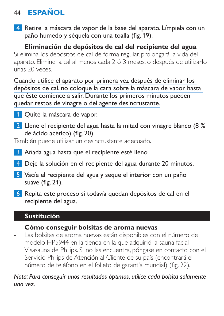 Cómo conseguir bolsitas de aroma nuevas, Sustitución | Philips Sauna facial profesional User Manual | Page 44 / 88