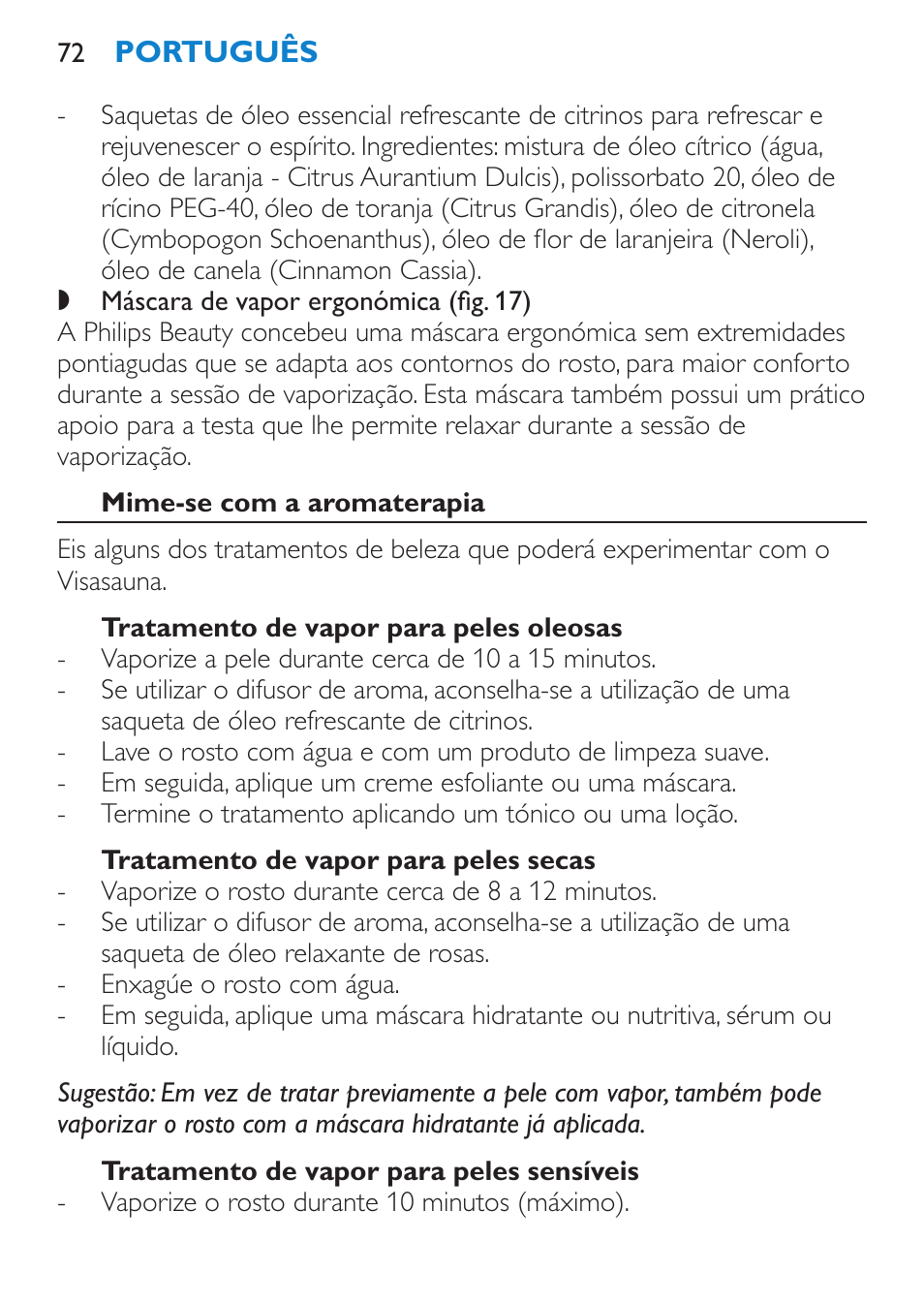 Mime-se com a aromaterapia, Tratamento de vapor para peles oleosas, Tratamento de vapor para peles secas | Tratamento de vapor para peles sensíveis | Philips Sauna facial profesional User Manual | Page 72 / 88