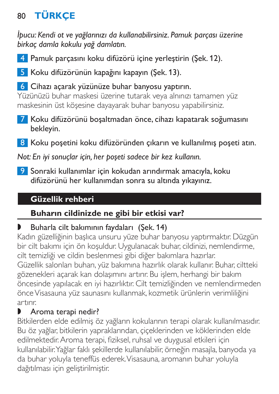 Güzellik rehberi, Buharın cildinizde ne gibi bir etkisi var | Philips Sauna facial profesional User Manual | Page 80 / 88