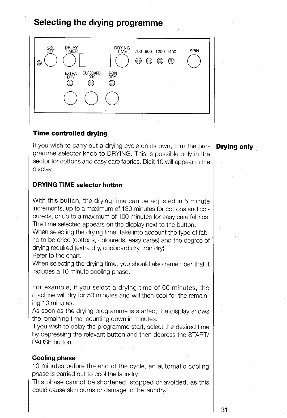 Drying time selector button, Cooling phase, O o o | O o 0 o o, Selecting the drying programme | AEG TURBO 1480 User Manual | Page 31 / 44