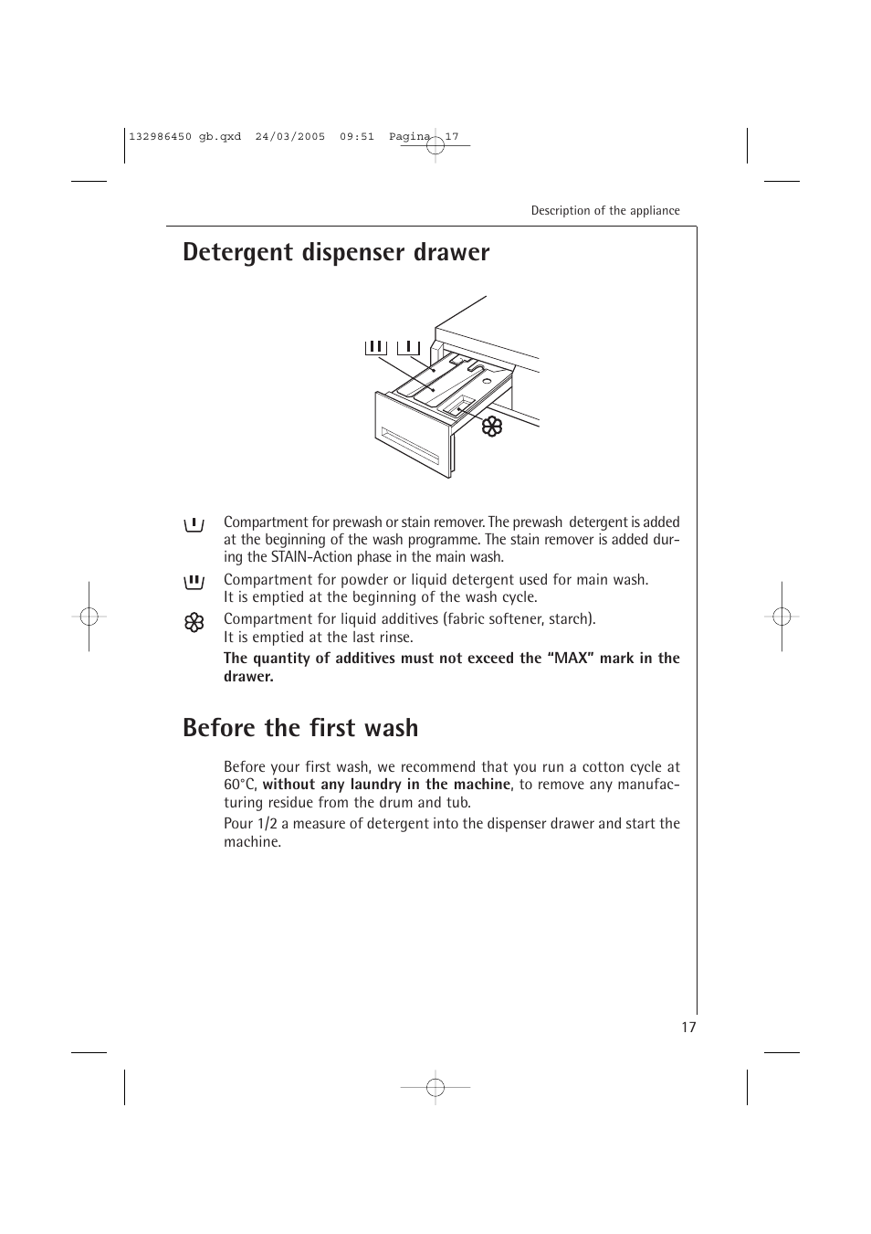 Detergent dispenser drawer, Before the first wash | AEG LAVAMAT TURBO 14820 User Manual | Page 17 / 50
