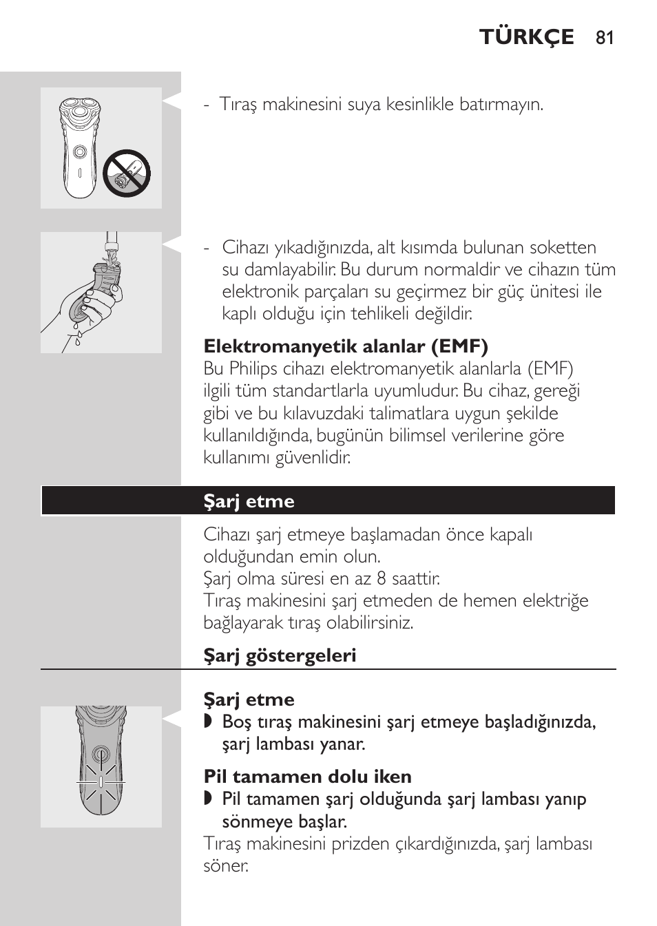 Elektromanyetik alanlar (emf), Şarj etme, Şarj göstergeleri | Pil tamamen dolu iken | Philips Afeitadora eléctrica User Manual | Page 79 / 88