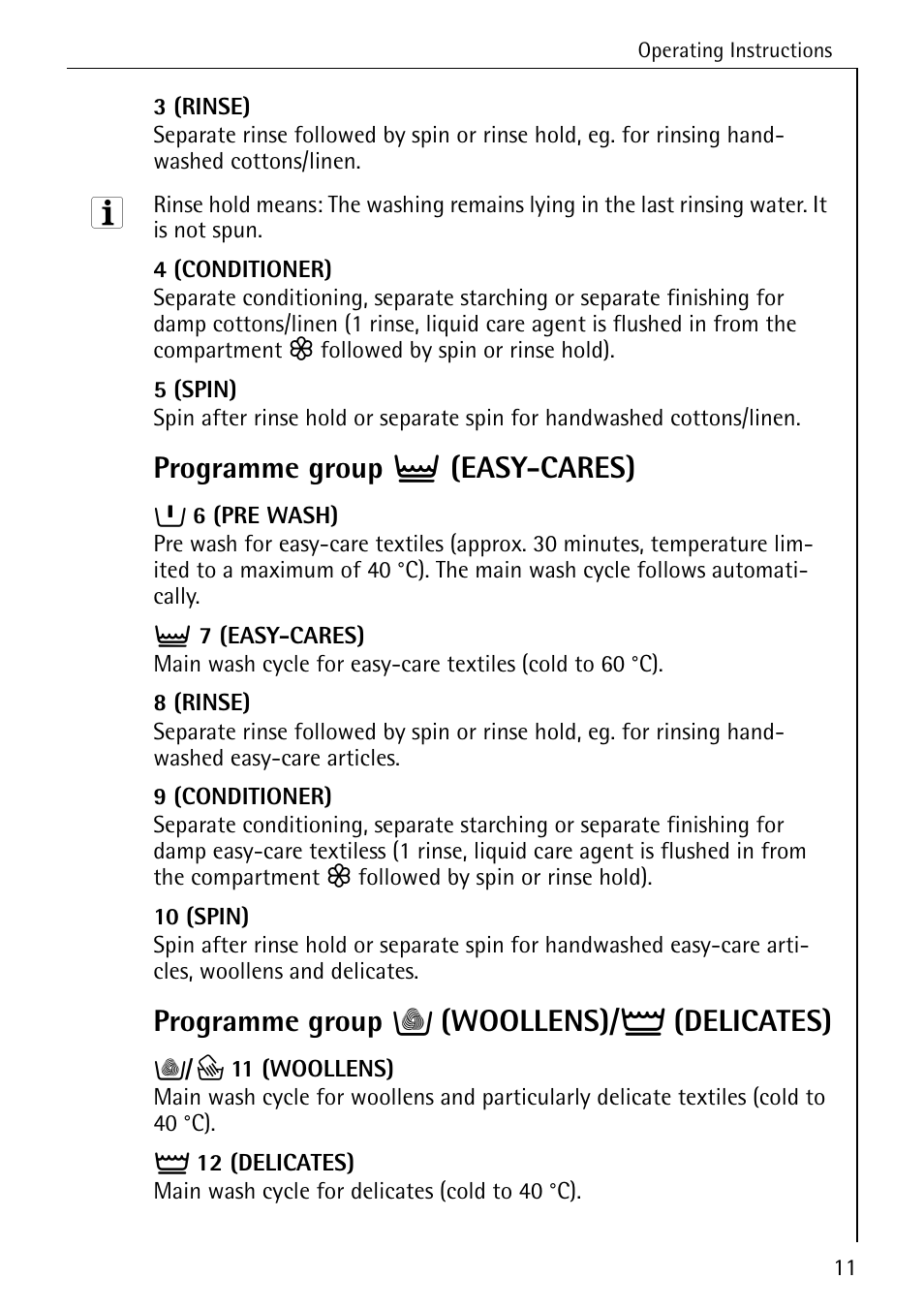 Programme group } (easy-cares), Programme group s (woollens)/ ã (delicates) | AEG LAVAMAT W 730 User Manual | Page 11 / 52