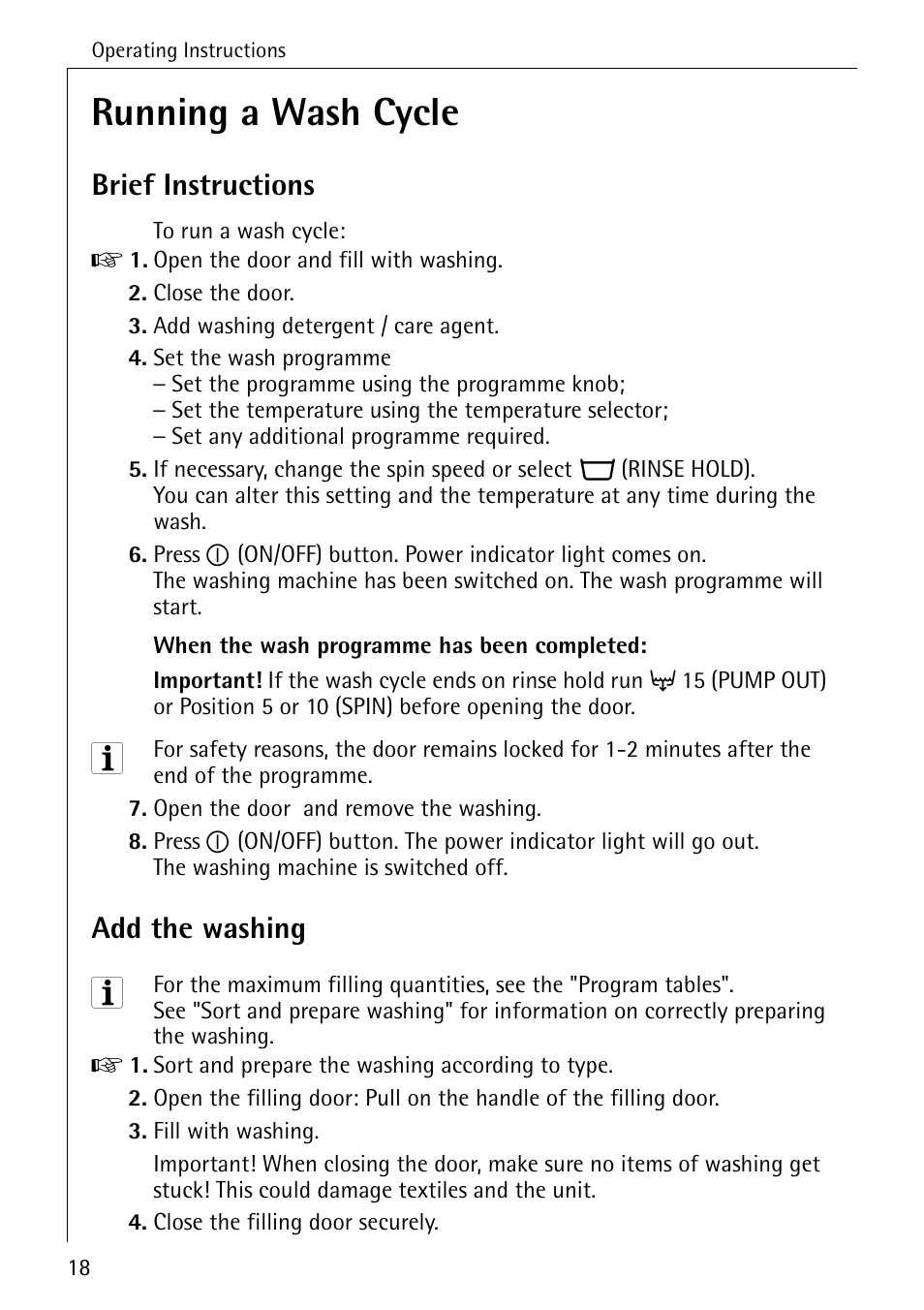 Running a wash cycle, Brief instructions, Add the washing | AEG LAVAMAT W 730 User Manual | Page 18 / 52