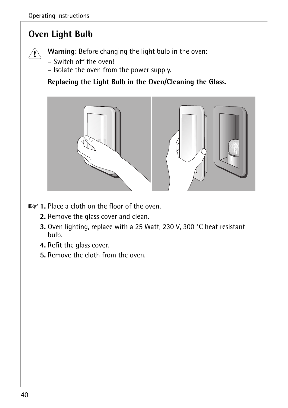 Oven light bulb | AEG COMPETENCE B 4100 User Manual | Page 40 / 60
