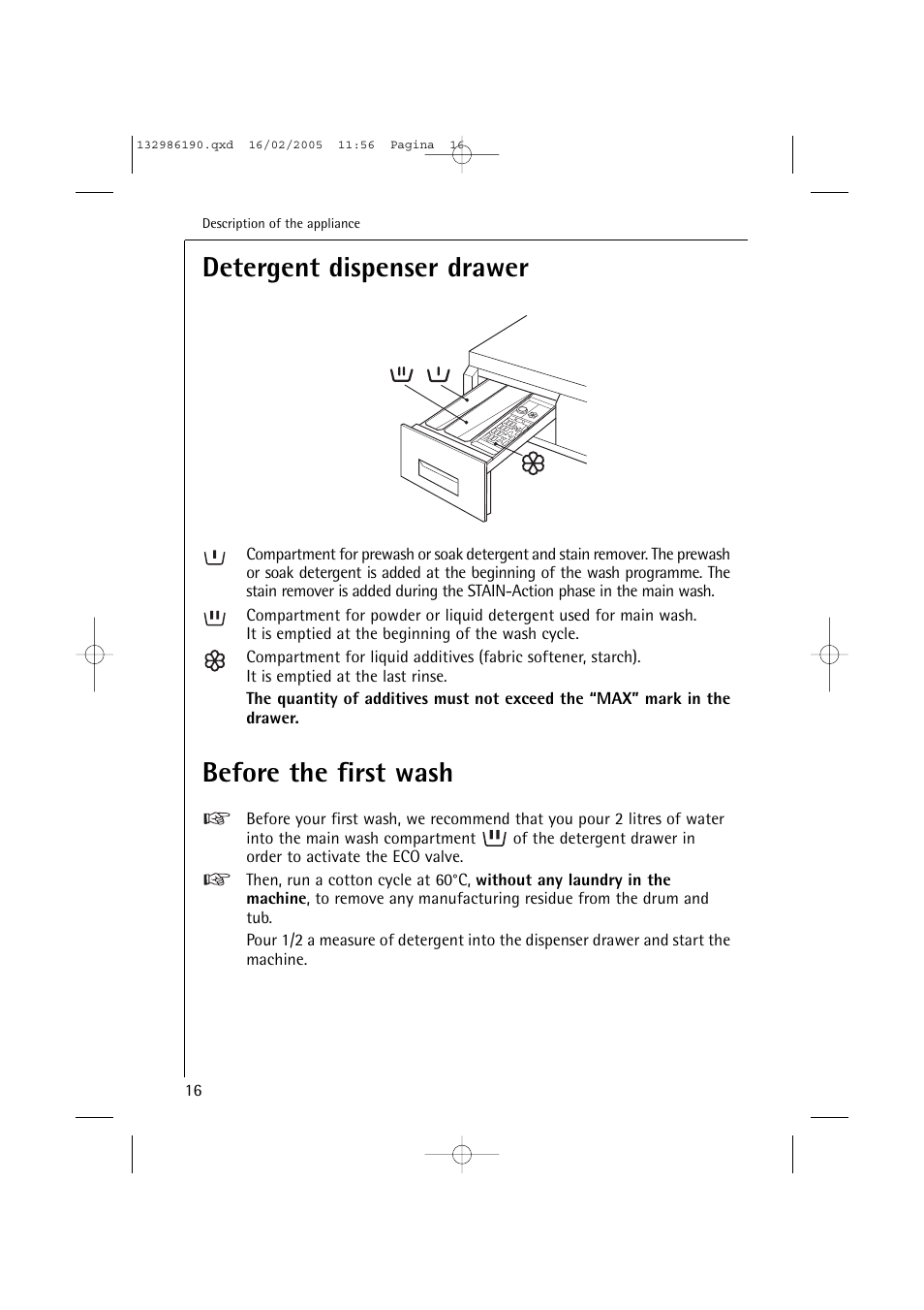 Detergent dispenser drawer, Before the first wash | AEG 1246 EL User Manual | Page 16 / 44