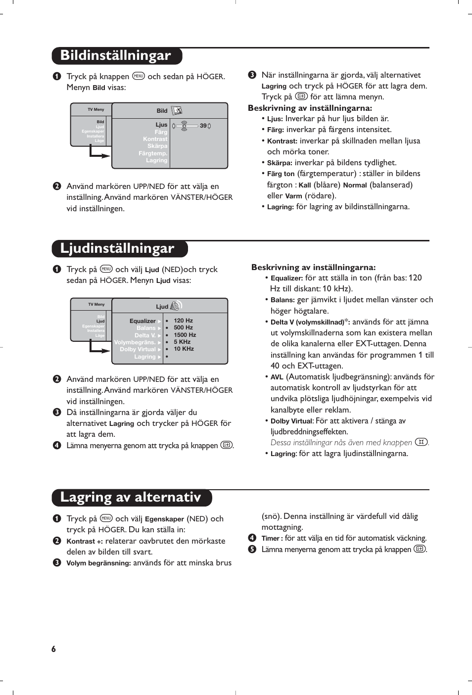 Bildinställningar ljudinställningar, Lagring av alternativ | Philips Streamium Flat TV User Manual | Page 92 / 136