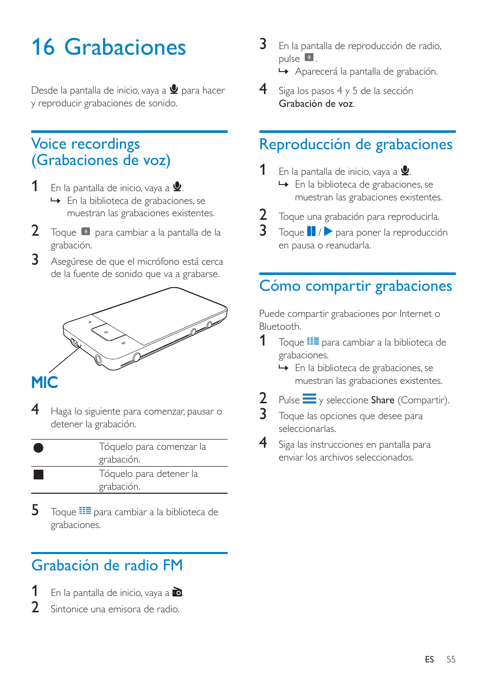 15 radio fm, Sintonización de emisoras de radio, Almacenamiento de emisoras presintonizadas | Almacenamiento de emisoras presintonizadas 55, 16 grabaciones | Philips GoGEAR Mini tableta con Android™ User Manual | Page 55 / 76