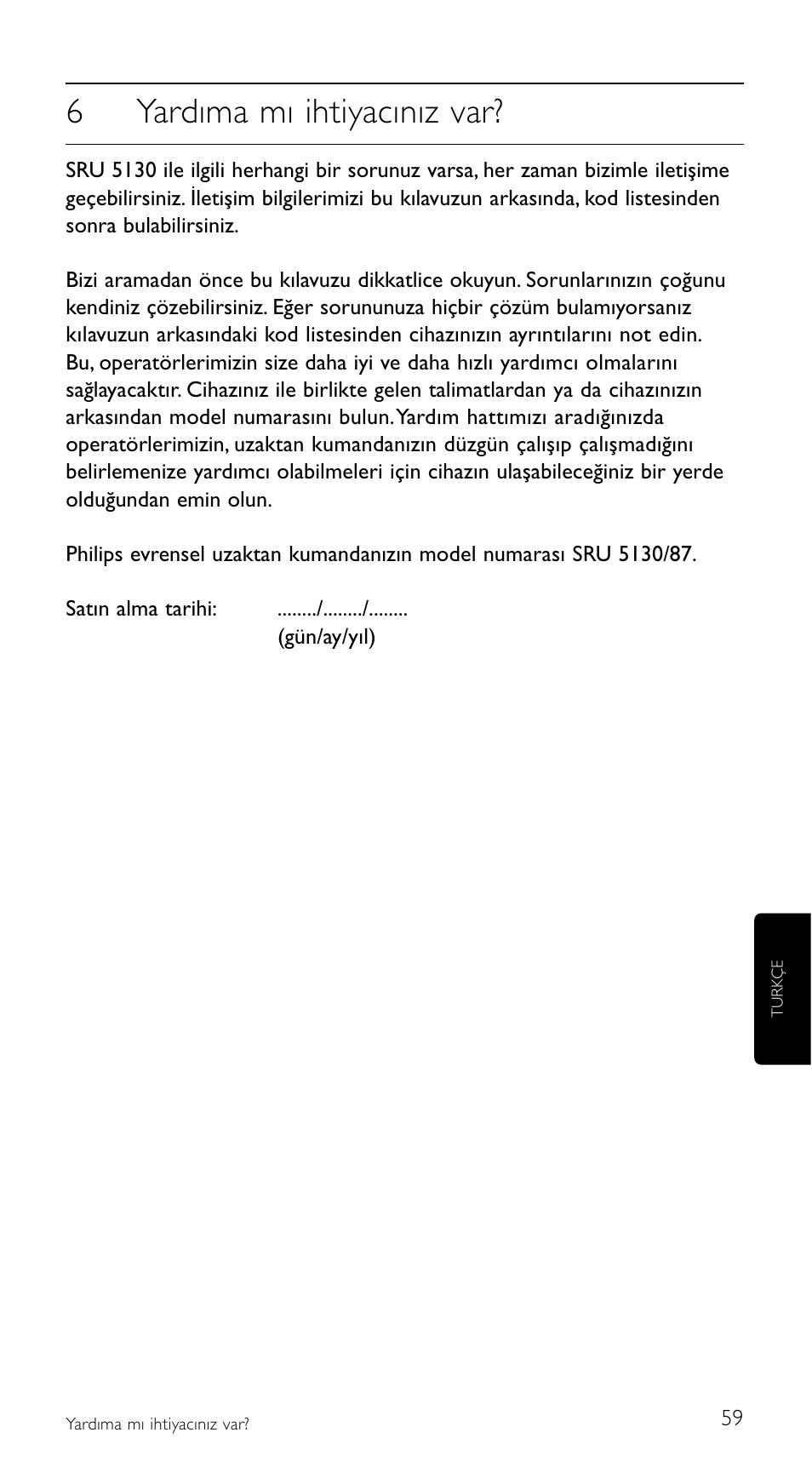 6yardıma mı ihtiyacınız var | Philips Mando a distancia universal User Manual | Page 59 / 108