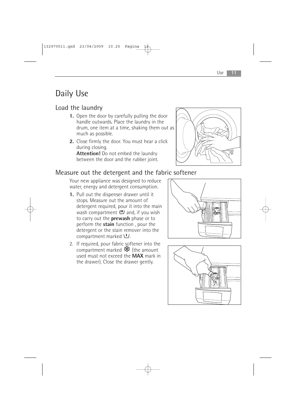 Daily use, Load the laundry, Measure out the detergent and the fabric softener | AEG LAVAMAT 54840 User Manual | Page 11 / 44