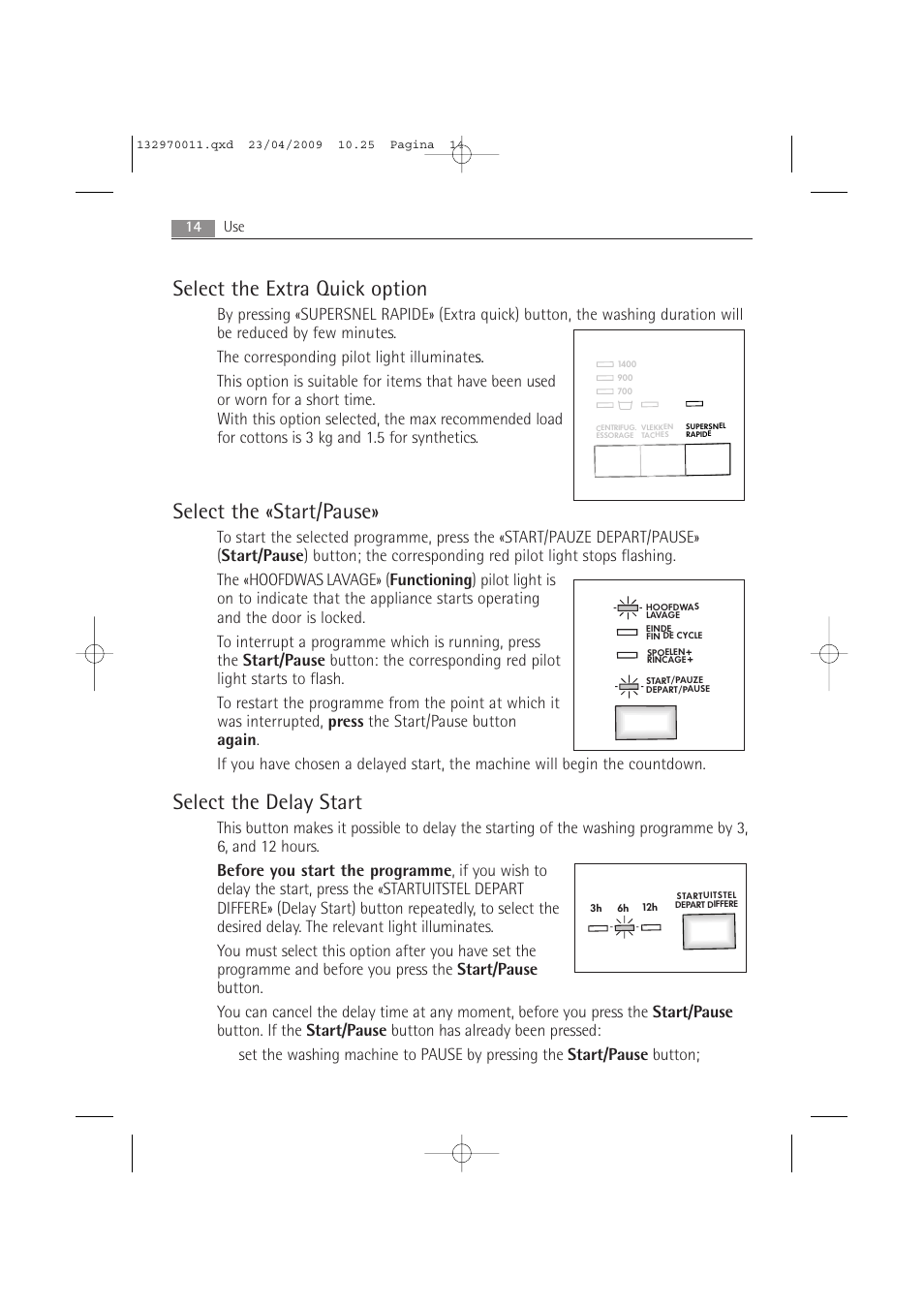 Select the extra quick option, Select the «start/pause, Select the delay start | AEG LAVAMAT 54840 User Manual | Page 14 / 44