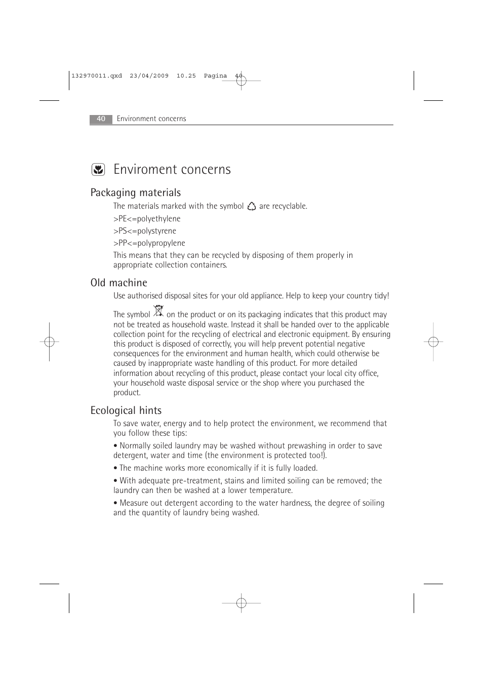 Enviroment concerns, Packaging materials, Old machine | Ecological hints | AEG LAVAMAT 54840 User Manual | Page 40 / 44