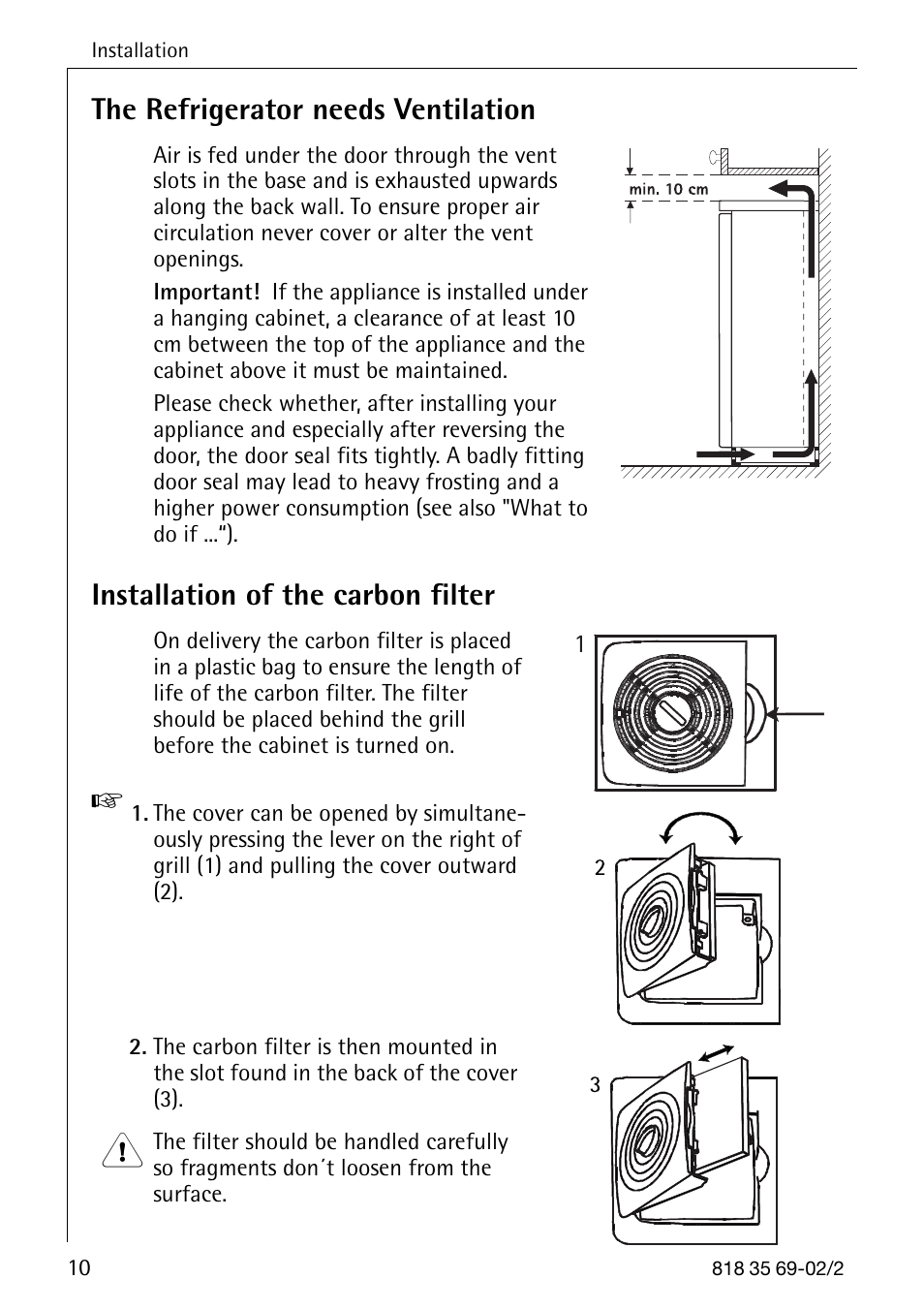 The refrigerator needs ventilation, Installation of the carbon filter | AEG 72358-KA3 User Manual | Page 10 / 32