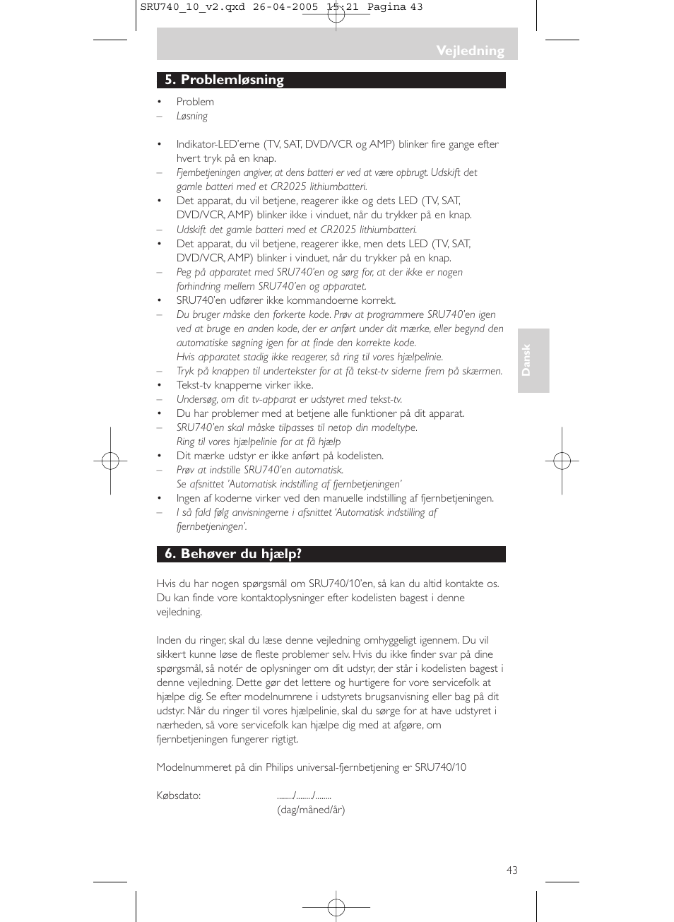 Problemløsning, Behøver du hjælp, Vejledning | Philips Mando a distancia universal User Manual | Page 43 / 116