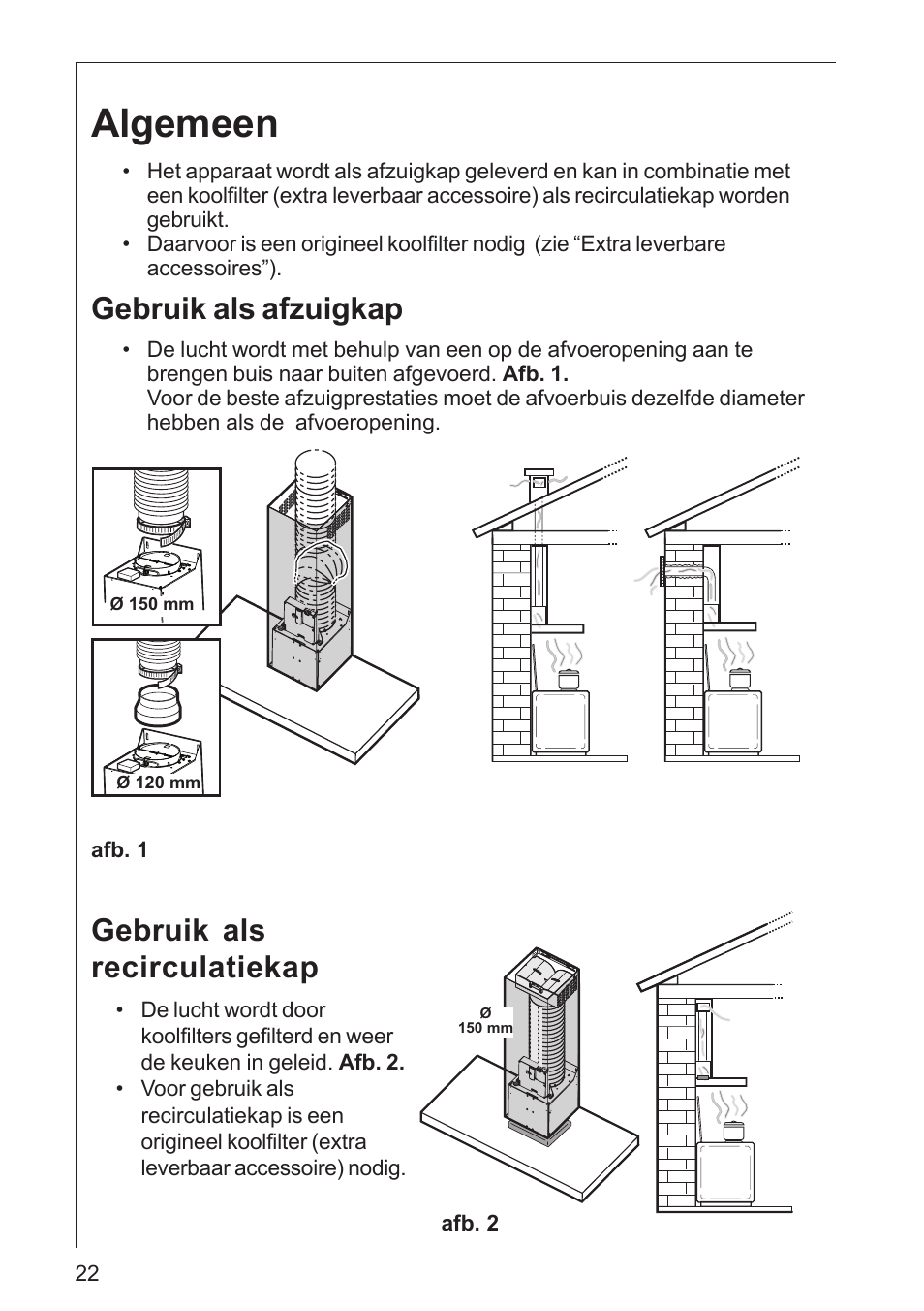 Algemeen, Gebruik als recirculatiekap, Gebruik als afzuigkap | AEG DK 4360 User Manual | Page 22 / 68