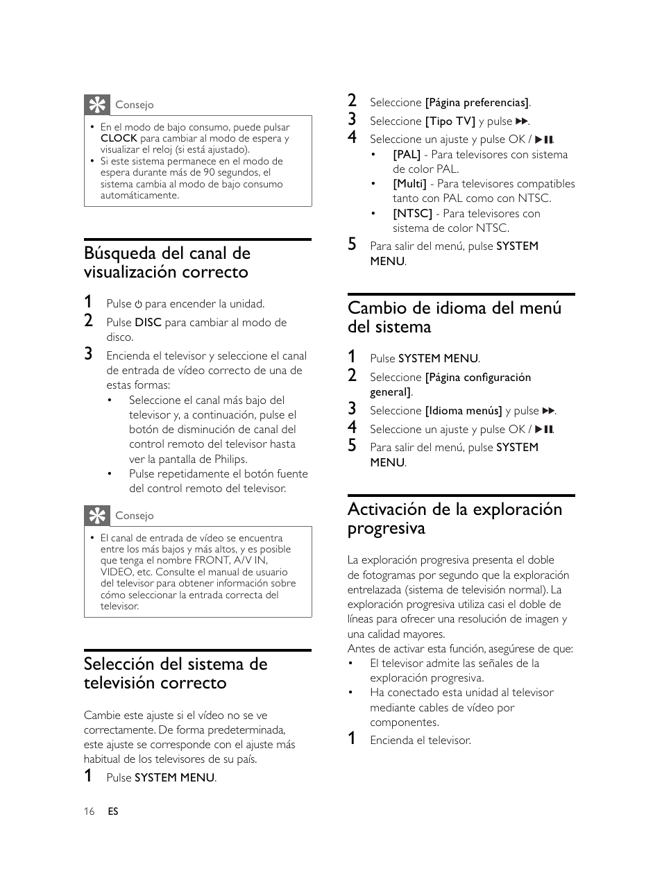 Cambio de idioma del menú del sistema 1, Activación de la exploración progresiva, Búsqueda del canal de visualización correcto 1 | Selección del sistema de televisión correcto | Philips Microcadena DVD por componentes User Manual | Page 115 / 269