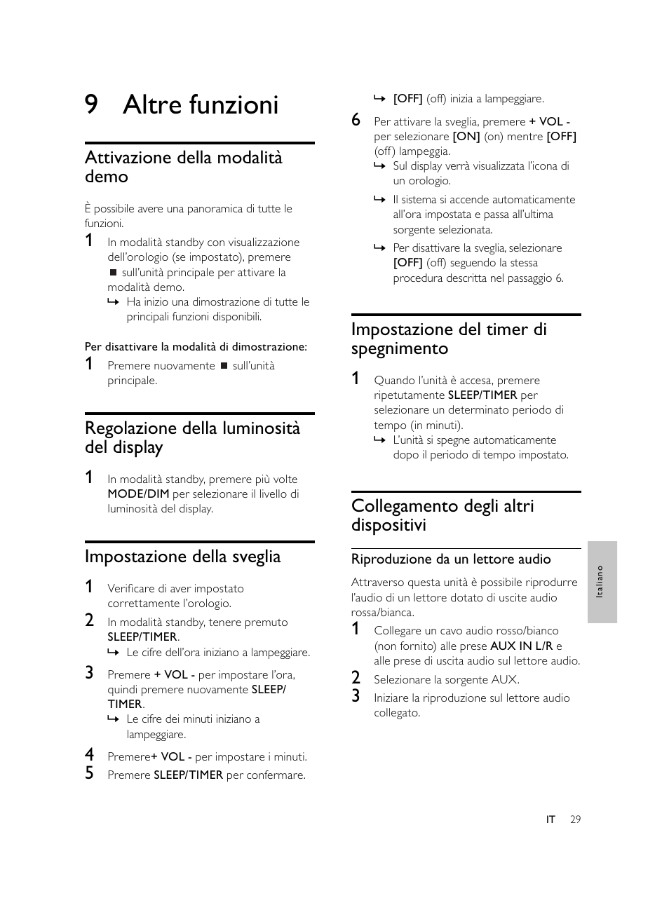 9 altre funzioni, Impostazione del timer di spegnimento 1, Collegamento degli altri dispositivi | Attivazione della modalità demo, Regolazione della luminosità del display 1, Impostazione della sveglia 1 | Philips Microcadena DVD por componentes User Manual | Page 196 / 269