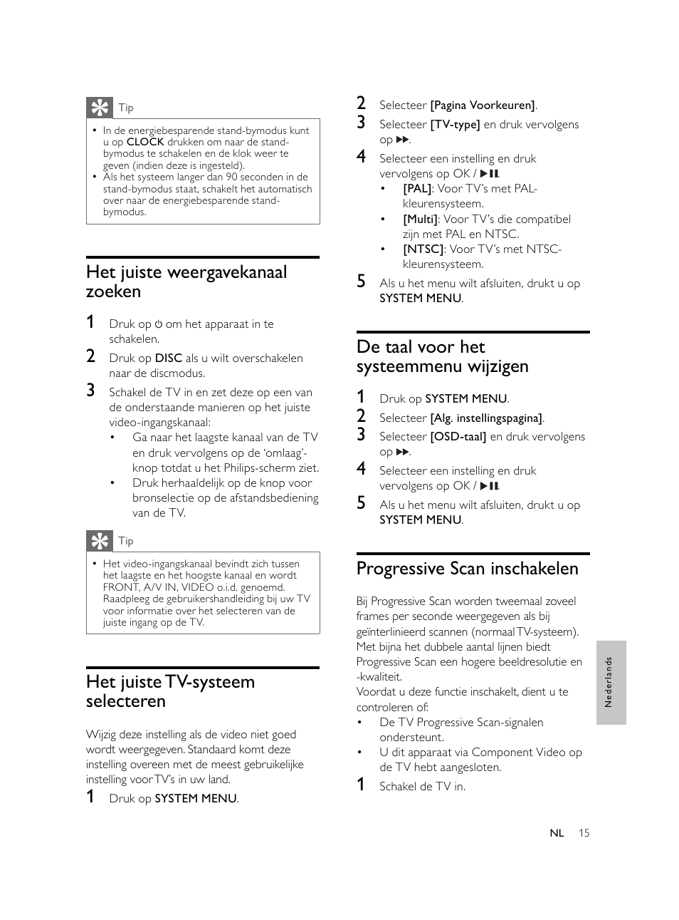 De taal voor het systeemmenu wijzigen 1, Progressive scan inschakelen, Het juiste weergavekanaal zoeken 1 | Het juiste tv-systeem selecteren | Philips Microcadena DVD por componentes User Manual | Page 216 / 269
