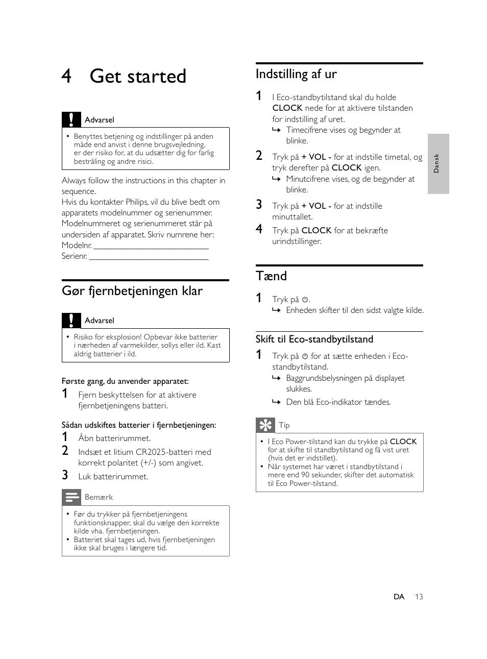 4 get started, Indstilling af ur 1, Tænd 1 | Gør fjernbetjeningen klar | Philips Microcadena DVD por componentes User Manual | Page 46 / 269