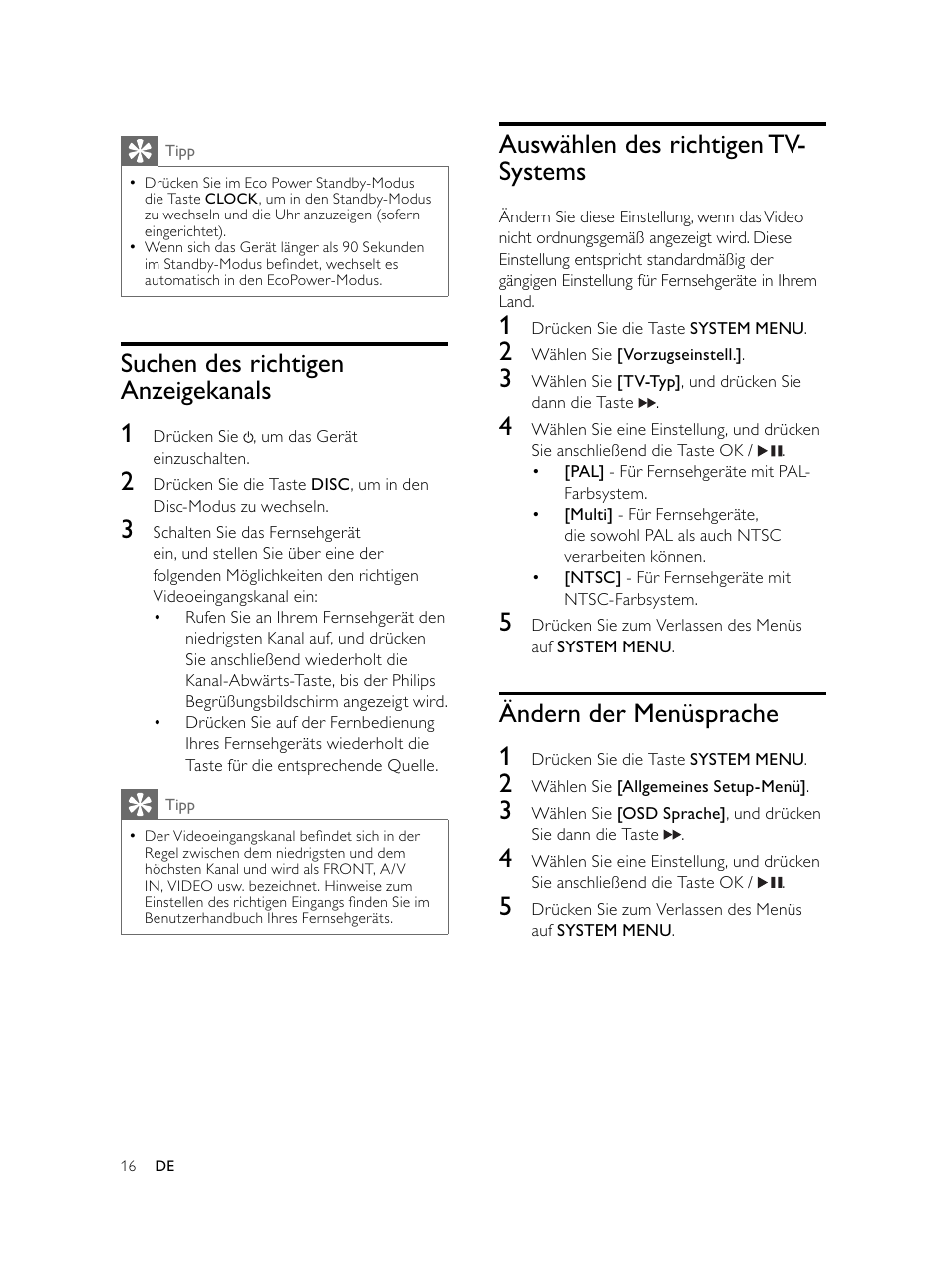 Auswählen des richtigen tv- systems, Ändern der menüsprache 1, Suchen des richtigen anzeigekanals 1 | Philips Microcadena DVD por componentes User Manual | Page 81 / 269
