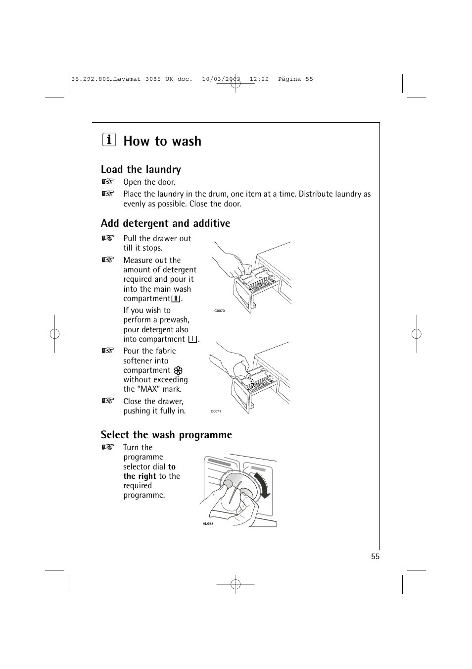 How to wash, Load the laundry, Add detergent and additive | Select the wash programme | AEG LAVAMAT 3085 User Manual | Page 18 / 43