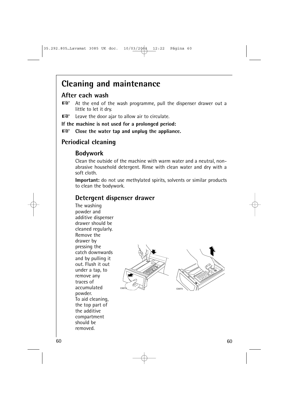 Cleaning and maintenance, After each wash, Periodical cleaning bodywork | Detergent dispenser drawer | AEG LAVAMAT 3085 User Manual | Page 23 / 43