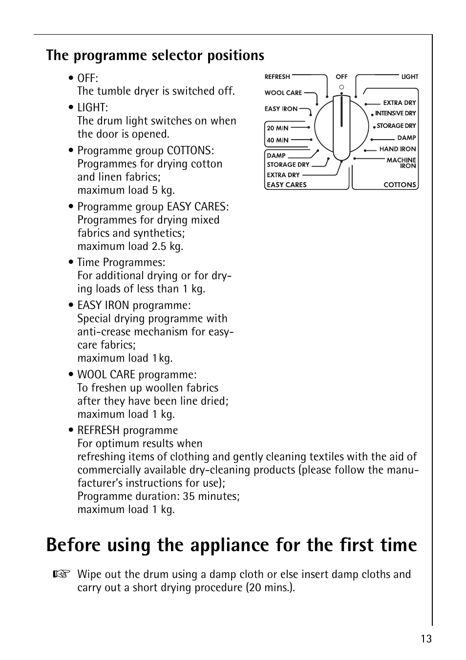 Before using the appliance for the first time, The programme selector positions | AEG LAVATHERM 37320 User Manual | Page 13 / 36