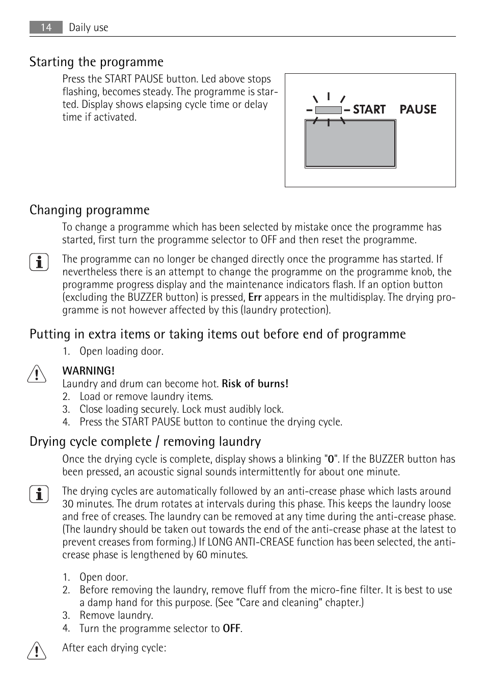 Starting the programme, Changing programme, Drying cycle complete / removing laundry | AEG 56740 User Manual | Page 14 / 32