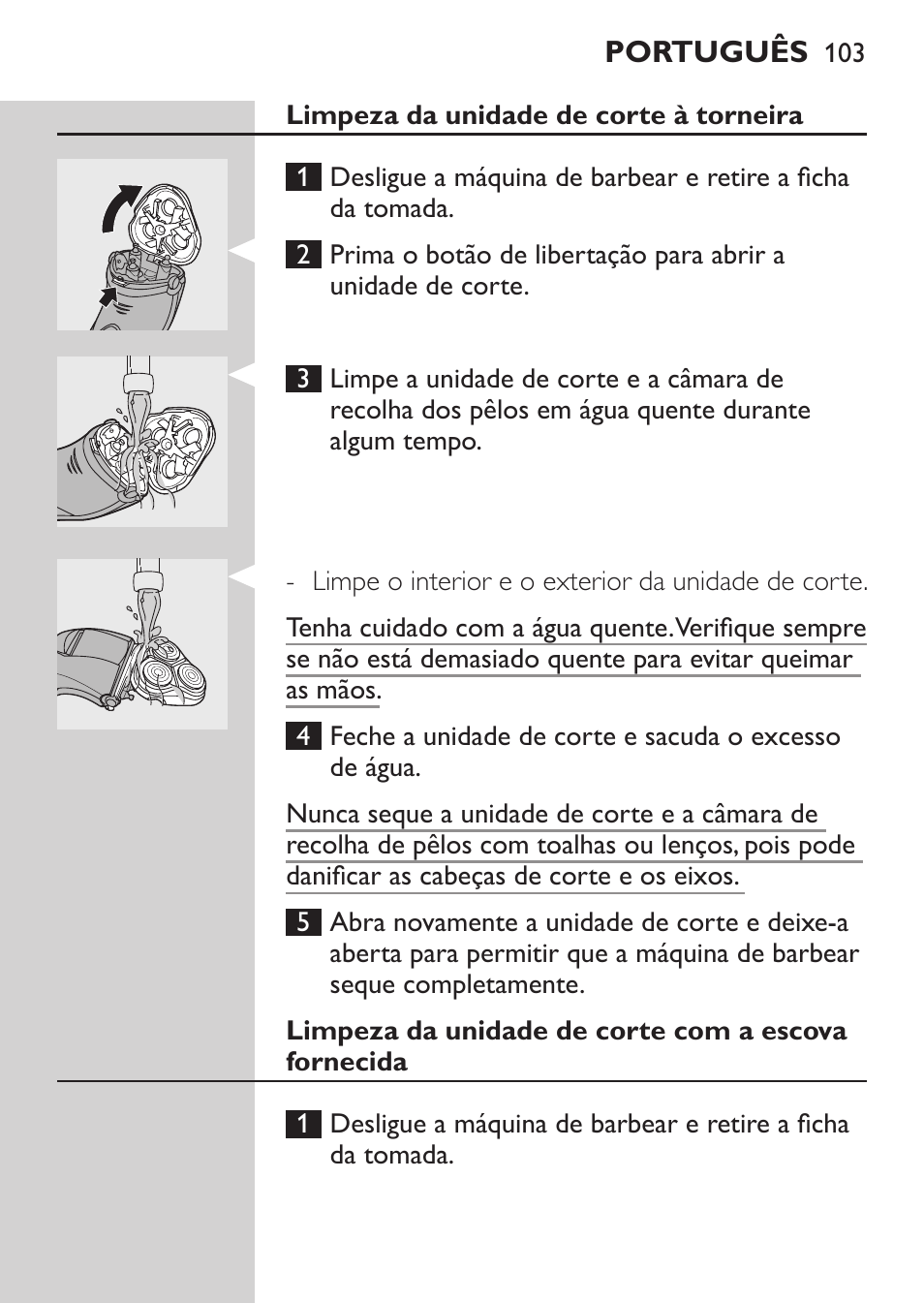 Limpeza da unidade de corte à torneira, Limpeza da unidade de corte com a escova fornecida | Philips SHAVER Series 3000 Afeitadora eléctrica User Manual | Page 101 / 124