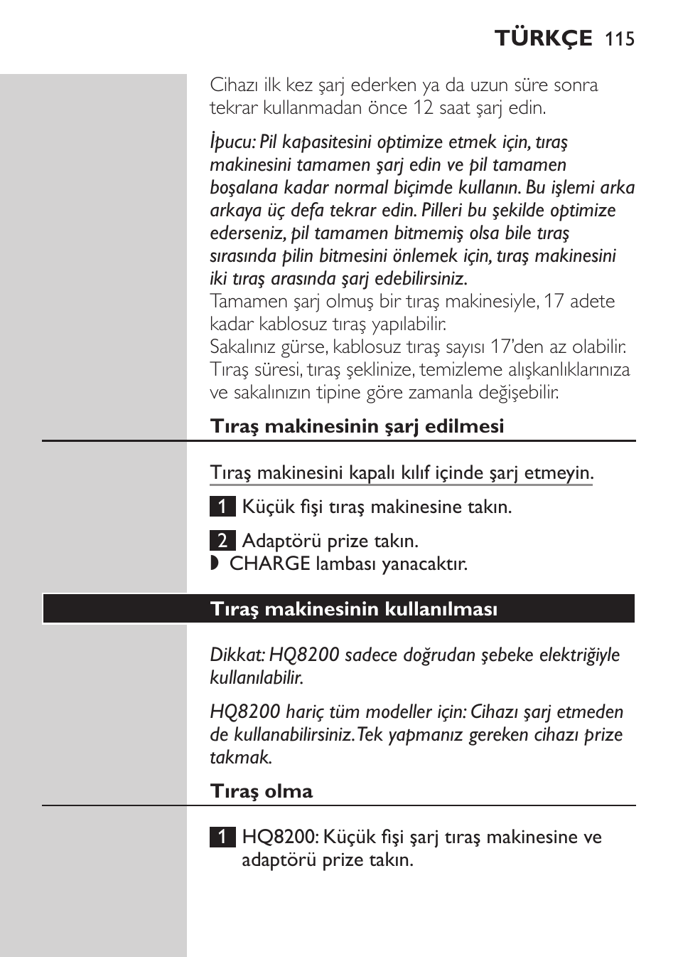 Tıraş makinesinin şarj edilmesi, Tıraş makinesinin kullanılması, Tıraş olma | Philips SHAVER Series 3000 Afeitadora eléctrica User Manual | Page 113 / 124