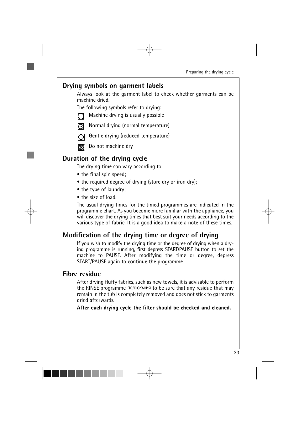 Drying symbols on garment labels, Duration of the drying cycle, Fibre residue | AEG LAVAMAT TURBO 16810 User Manual | Page 23 / 50