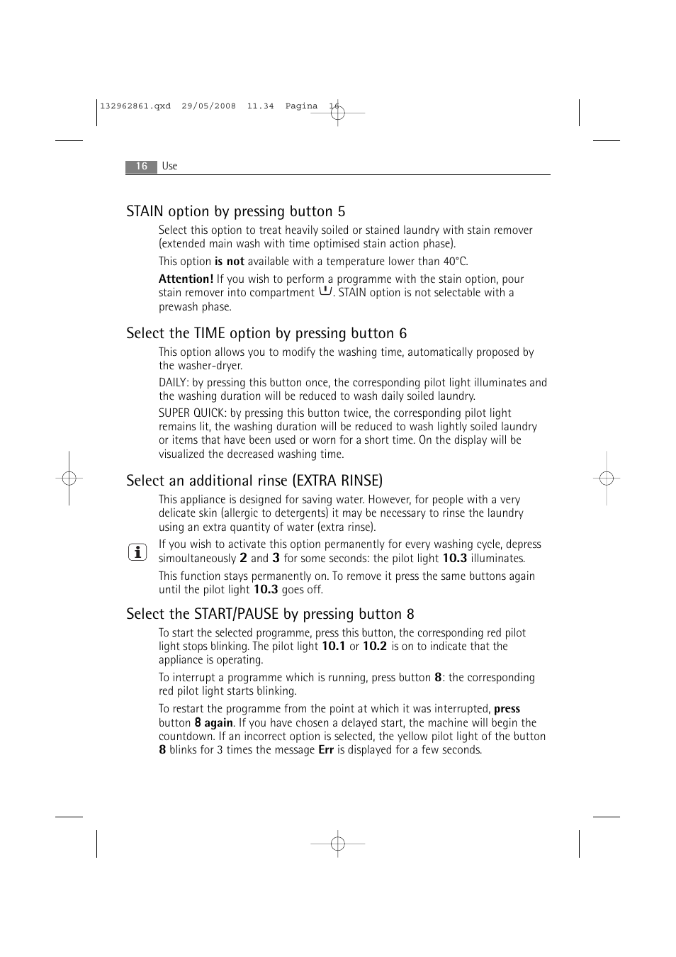 Stain option by pressing button 5, Select the time option by pressing button 6, Select an additional rinse (extra rinse) | Select the start/pause by pressing button 8 | AEG LAVAMAT L 14840 User Manual | Page 16 / 48