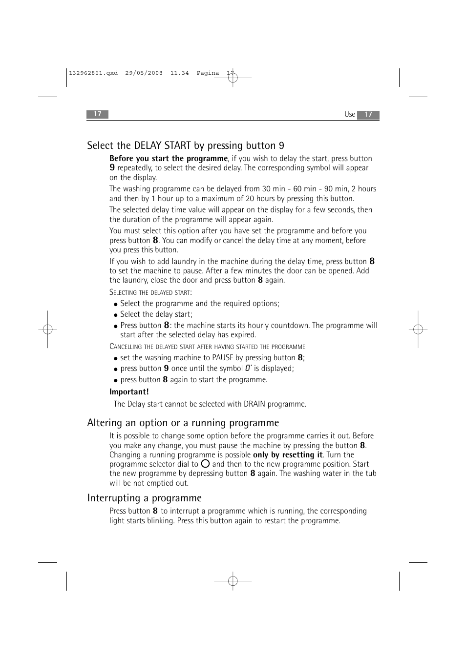 Select the delay start by pressing button 9, Altering an option or a running programme, Interrupting a programme | AEG LAVAMAT L 14840 User Manual | Page 17 / 48