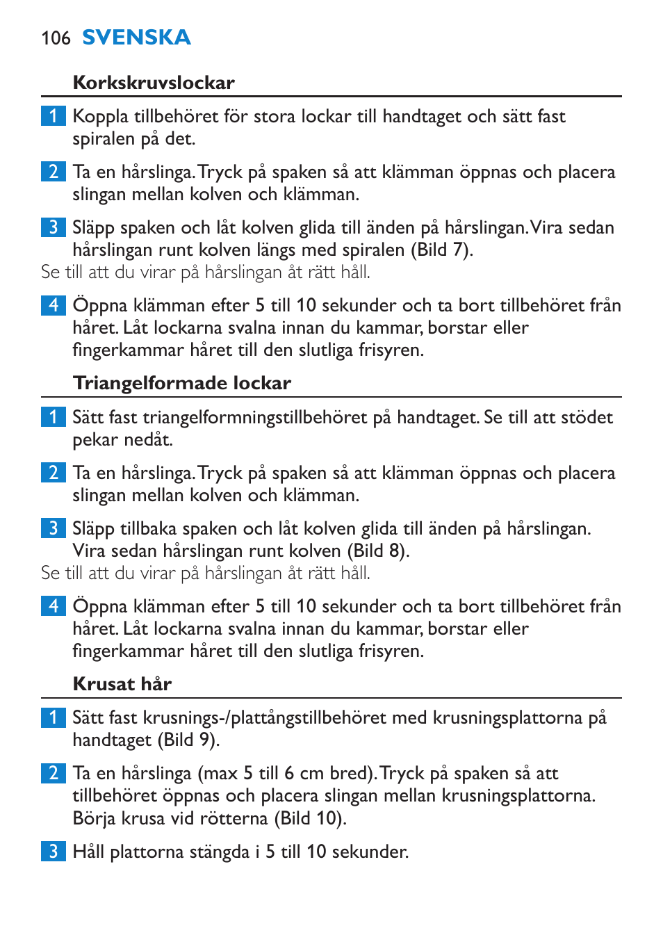 Korkskruvslockar, Triangelformade lockar, Krusat hår | Philips Plancha multiestilo User Manual | Page 106 / 120