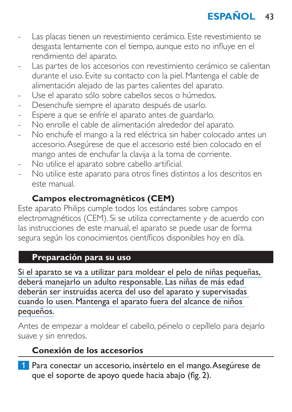 Campos electromagnéticos (cem), Preparación para su uso, Conexión de los accesorios | Philips Plancha multiestilo User Manual | Page 43 / 120