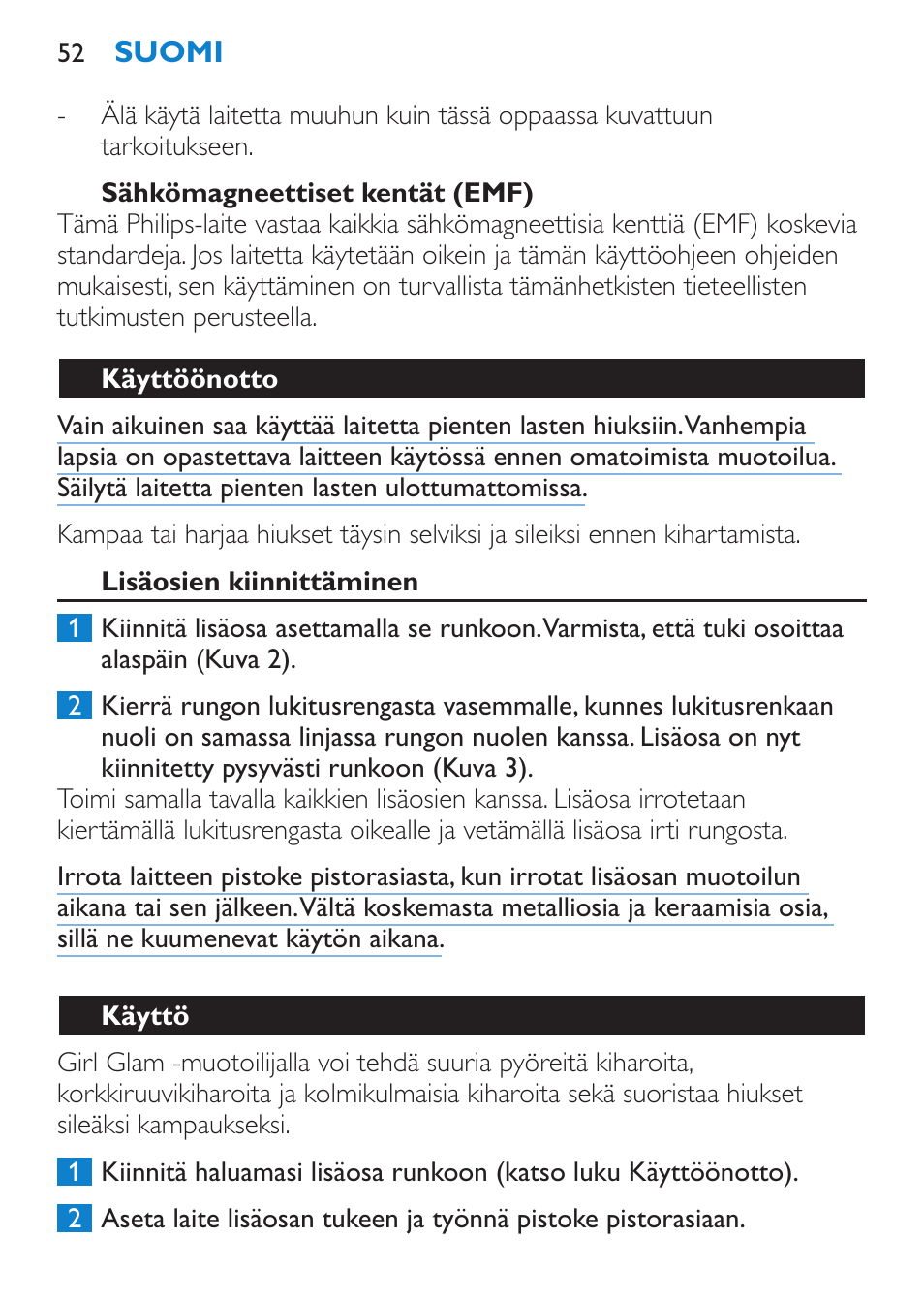 Sähkömagneettiset kentät (emf), Käyttöönotto, Lisäosien kiinnittäminen | Käyttö | Philips Plancha multiestilo User Manual | Page 52 / 120