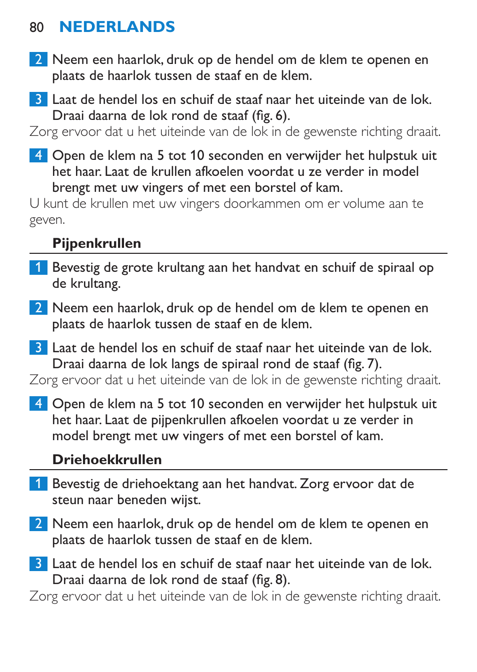 Pijpenkrullen, Driehoekkrullen | Philips Plancha multiestilo User Manual | Page 80 / 120