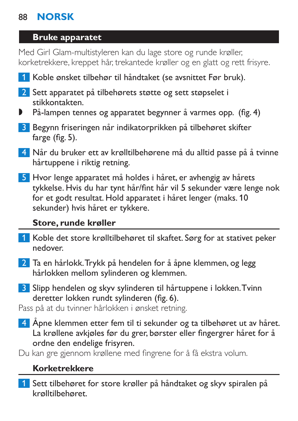 Bruke apparatet, Store, runde krøller, Korketrekkere | Philips Plancha multiestilo User Manual | Page 88 / 120