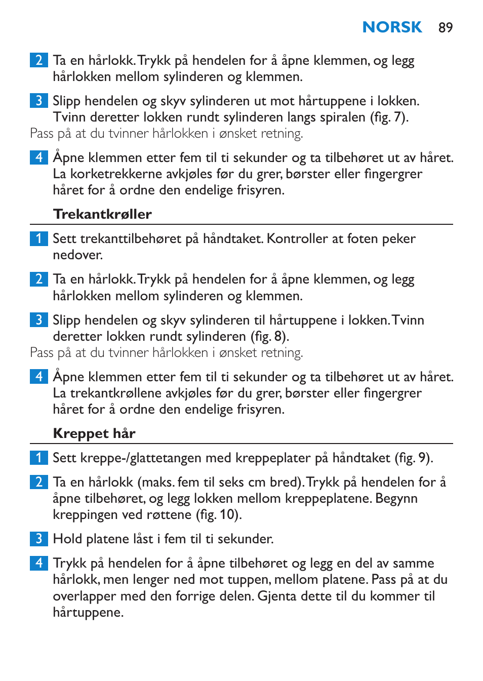 Trekantkrøller, Kreppet hår | Philips Plancha multiestilo User Manual | Page 89 / 120