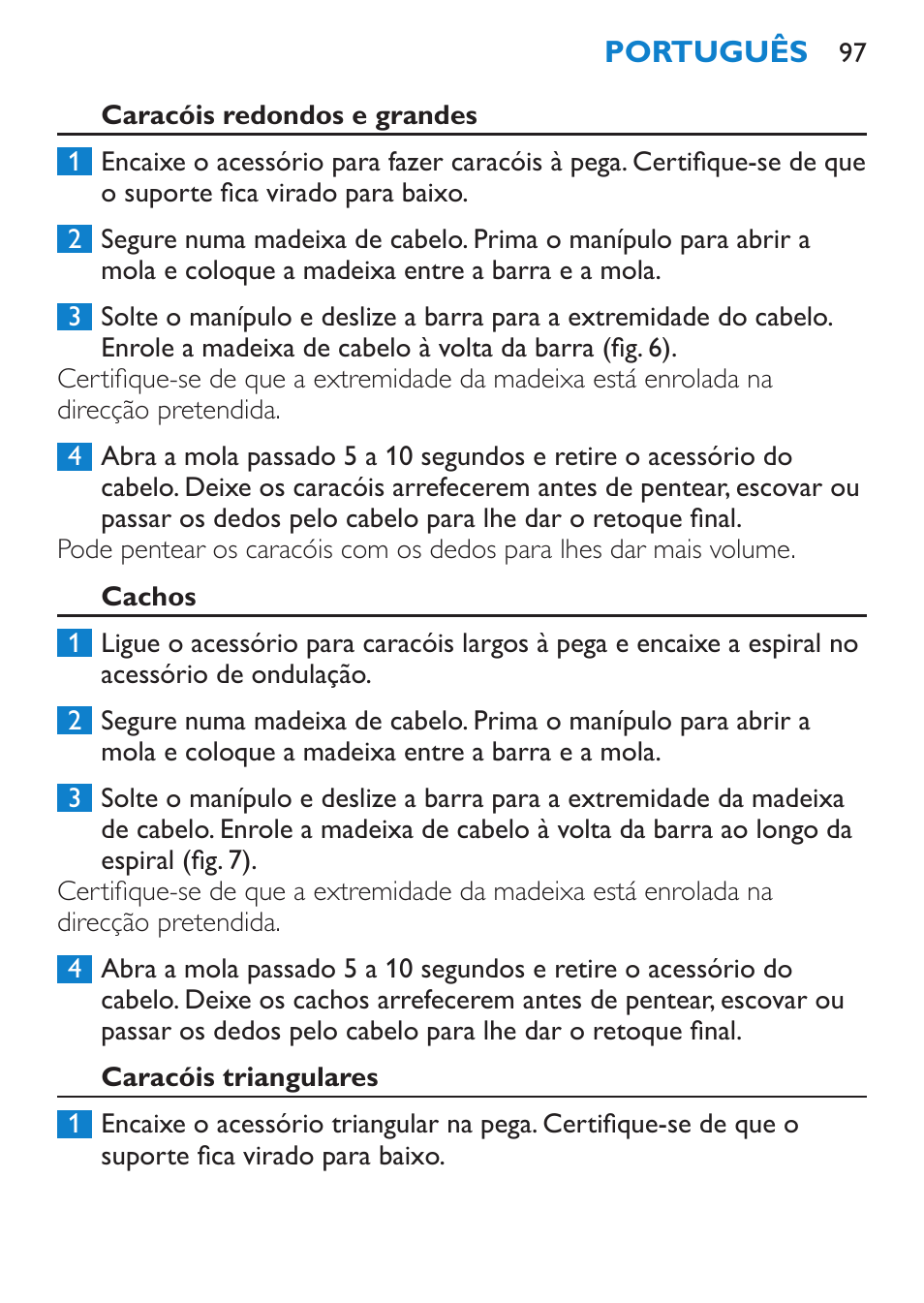 Caracóis redondos e grandes, Cachos, Caracóis triangulares | Philips Plancha multiestilo User Manual | Page 97 / 120