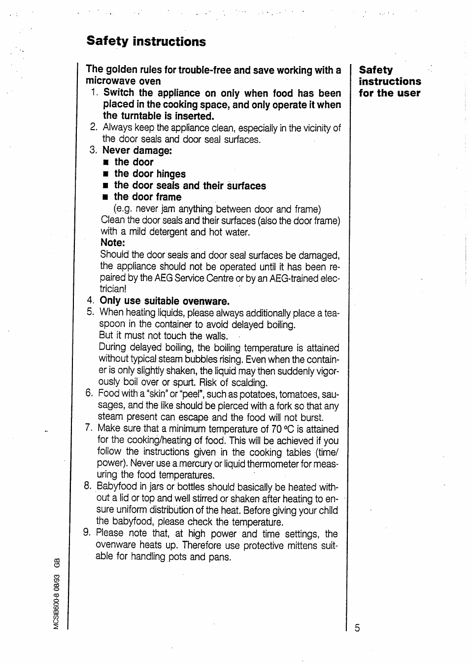 Safety instructions, Never damage, Only use suitable ovenware | Safety instructions for the user | AEG MICROMAT 135 User Manual | Page 5 / 36