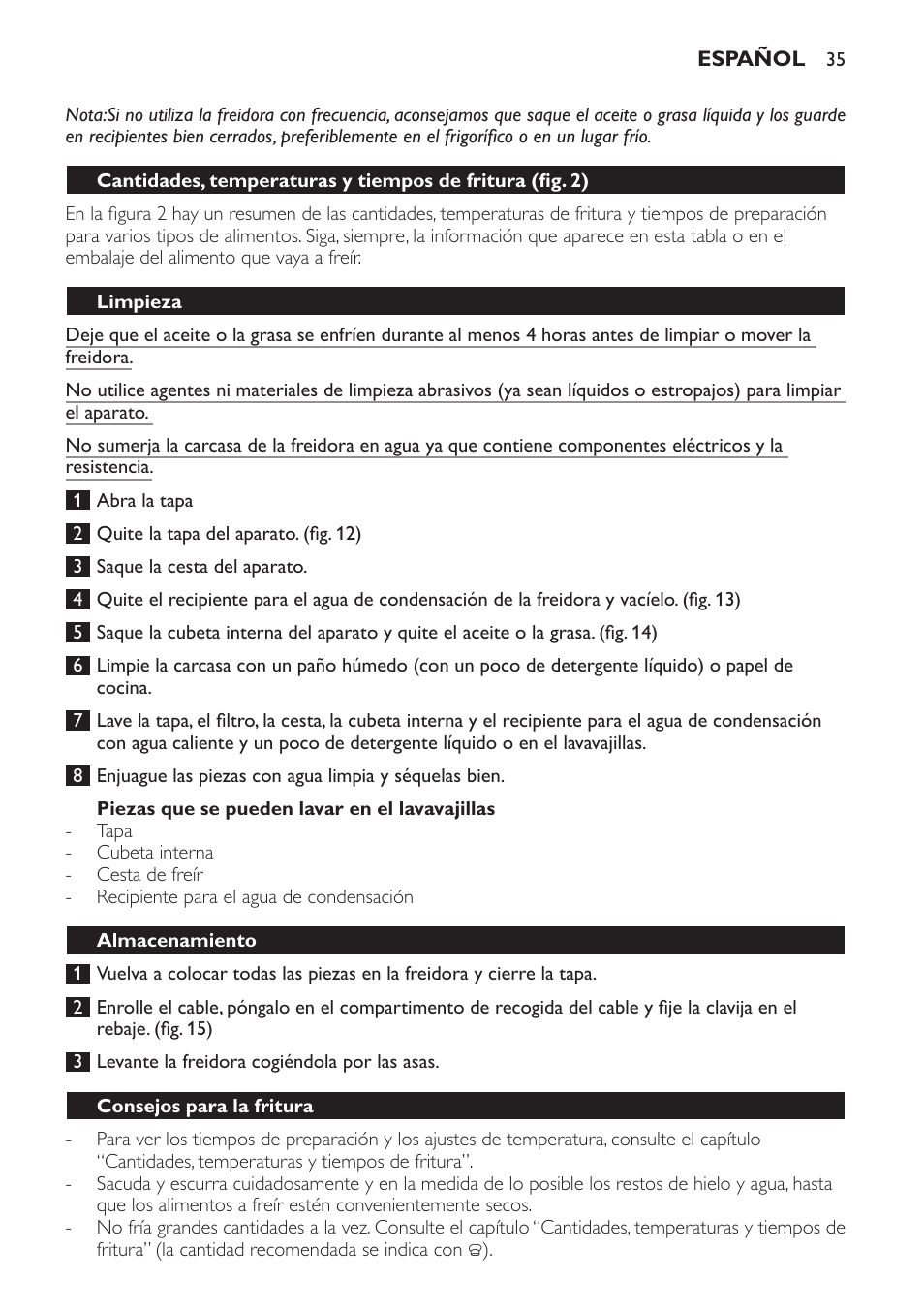 Piezas que se pueden lavar en el lavavajillas, Limpieza, Almacenamiento | Consejos para la fritura | Philips Freidora User Manual | Page 35 / 92
