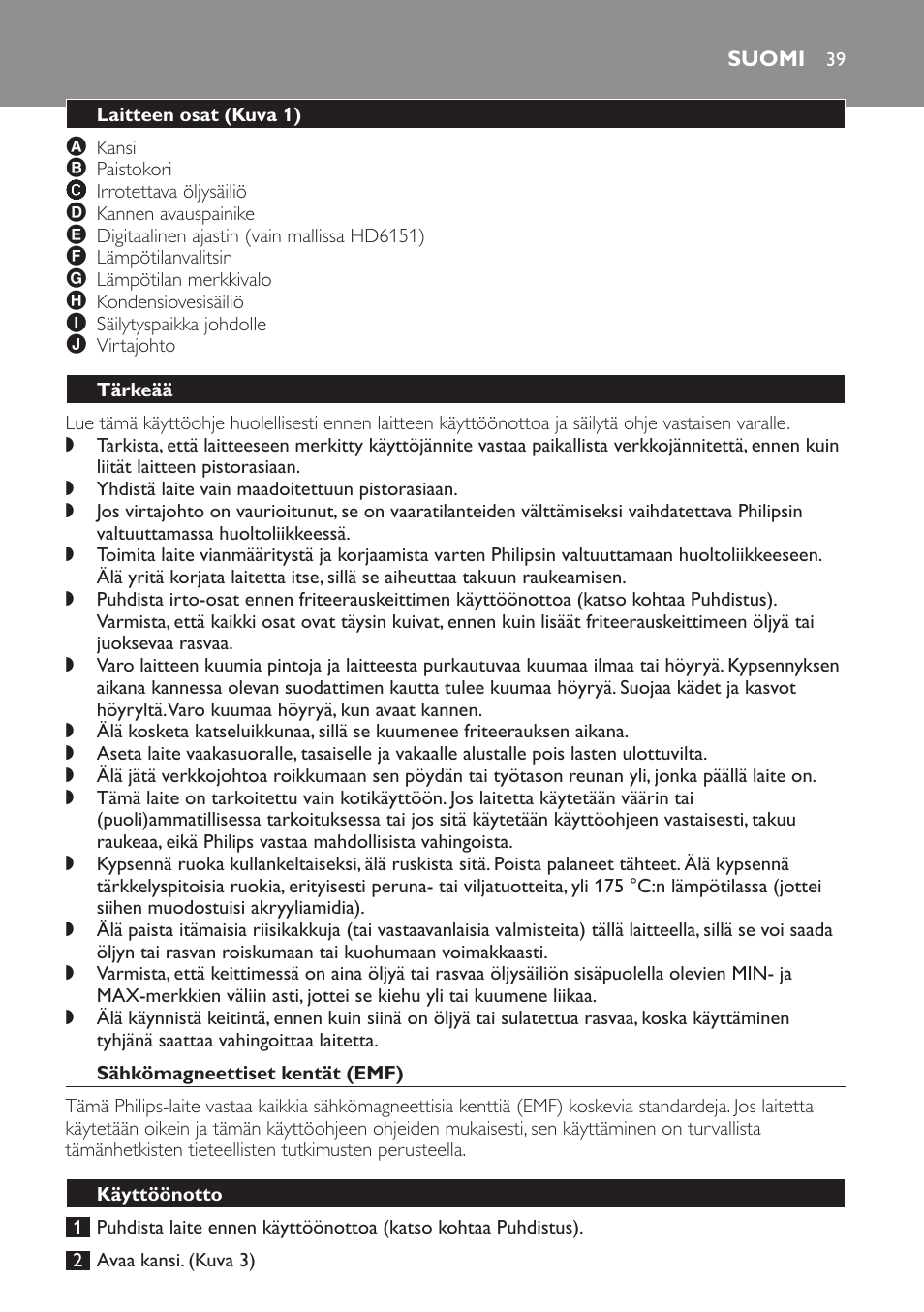 Suomi, Laitteen osat﻿ (kuva 1), Tärkeää | Sähkömagneettiset kentät (emf), Käyttöönotto | Philips Freidora User Manual | Page 39 / 92