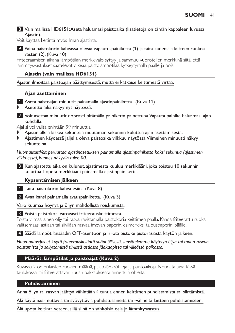 Ajastin (vain mallissa hd6151), Ajan asettaminen, Kypsentämisen jälkeen | Määrät, lämpötilat ja paistoajat﻿ (kuva 2), Puhdistaminen | Philips Freidora User Manual | Page 41 / 92