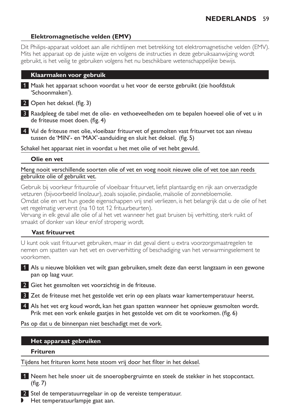 Elektromagnetische velden (emv), Klaarmaken voor gebruik, Olie en vet | Vast frituurvet, Het apparaat gebruiken, Frituren | Philips Freidora User Manual | Page 59 / 92