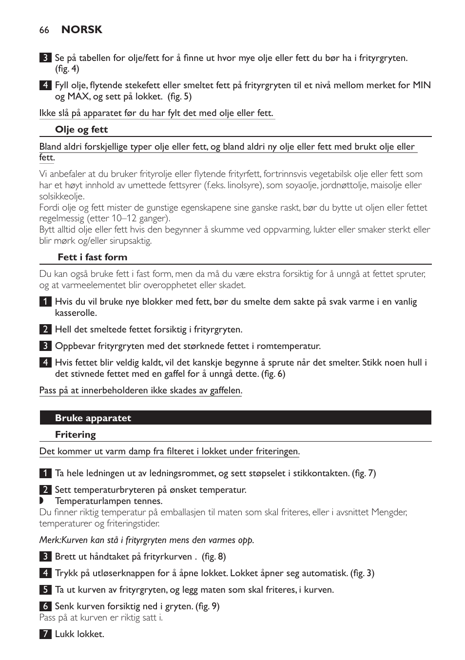 Olje og fett, Fett i fast form, Bruke apparatet | Fritering | Philips Freidora User Manual | Page 66 / 92