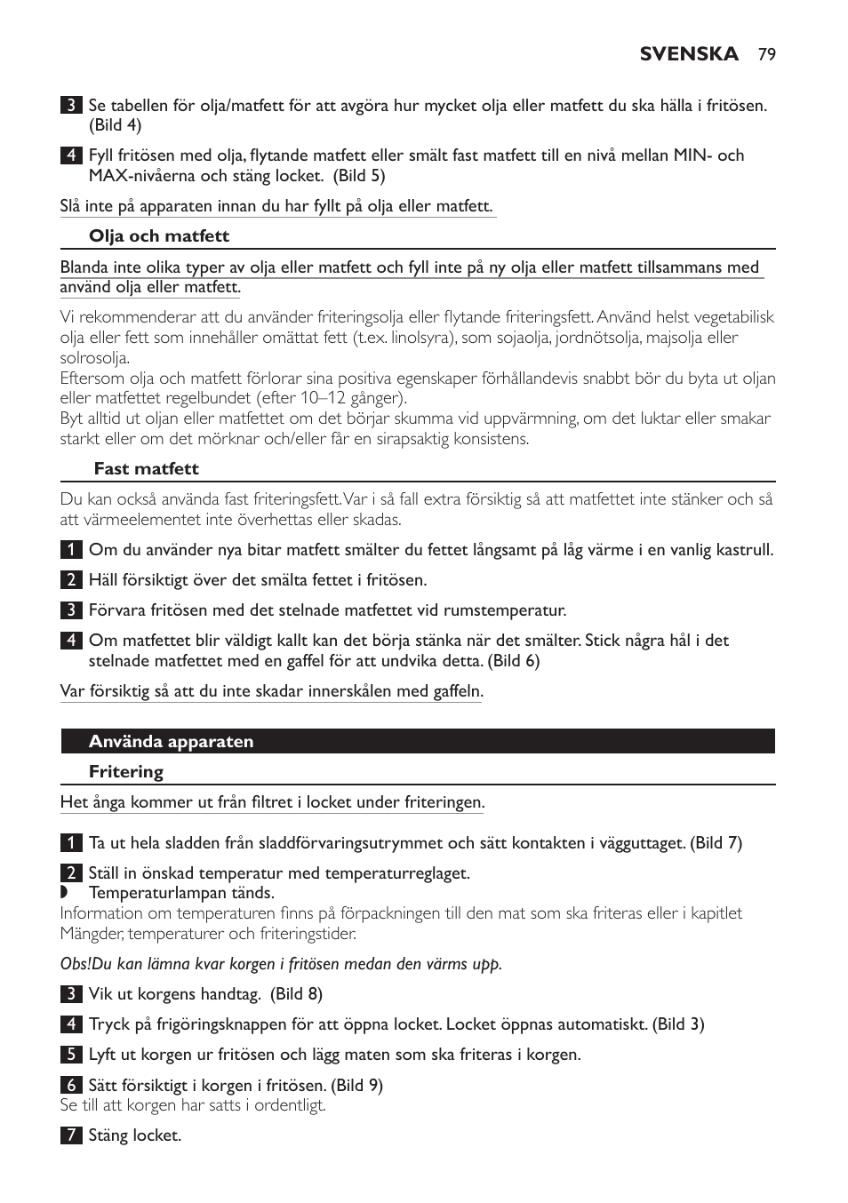 Olja och matfett, Fast matfett, Använda apparaten | Fritering | Philips Freidora User Manual | Page 79 / 92