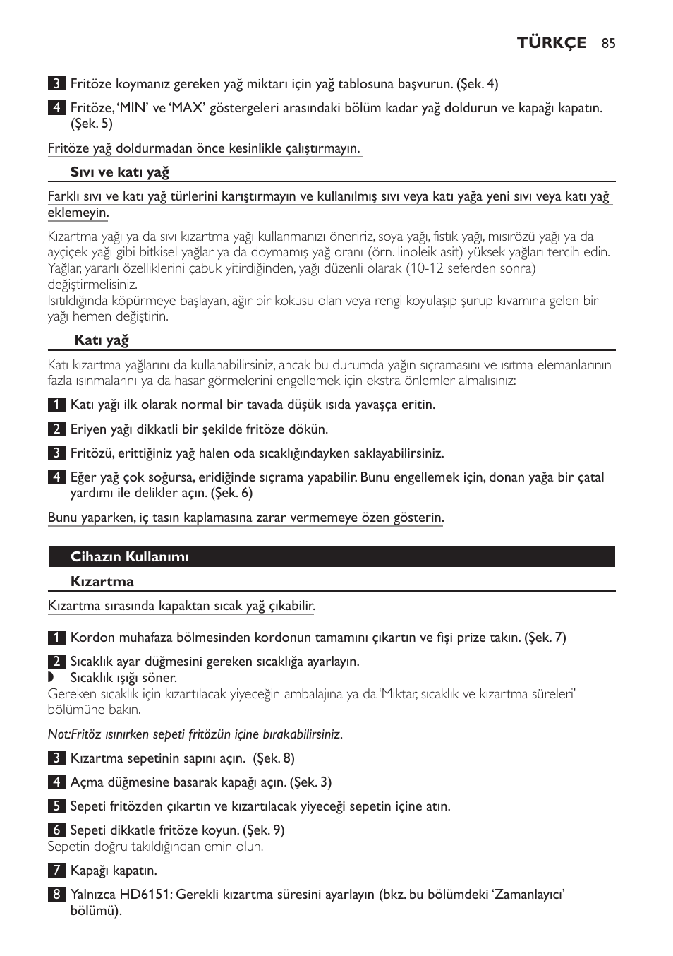 Sıvı ve katı yağ, Katı yağ, Cihazın kullanımı | Kızartma | Philips Freidora User Manual | Page 85 / 92