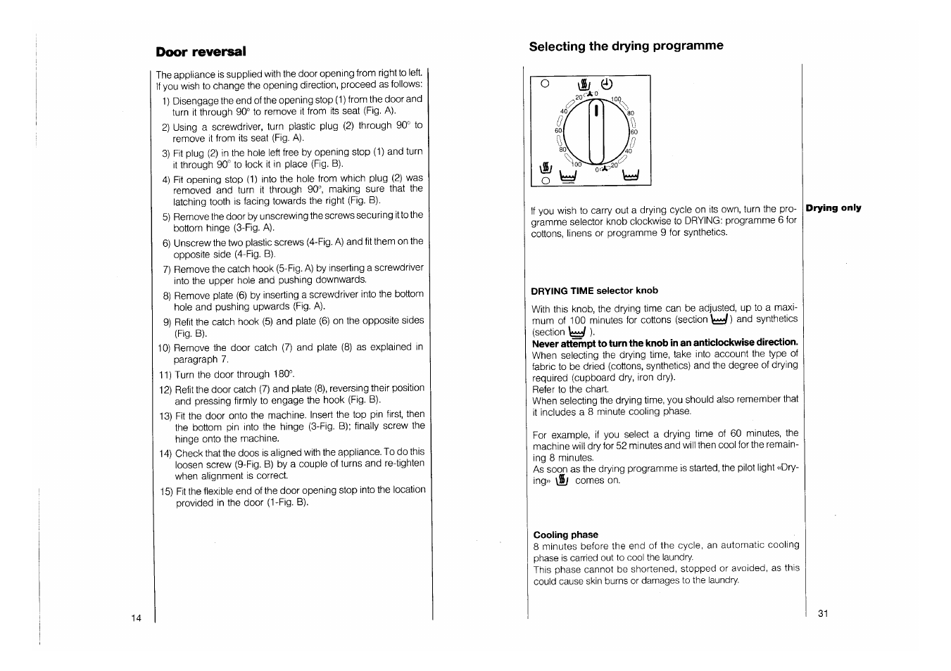 Selecting the drying programme, Drying time selector knob, Cooling phase | Door reversal | AEG 1263 User Manual | Page 14 / 22