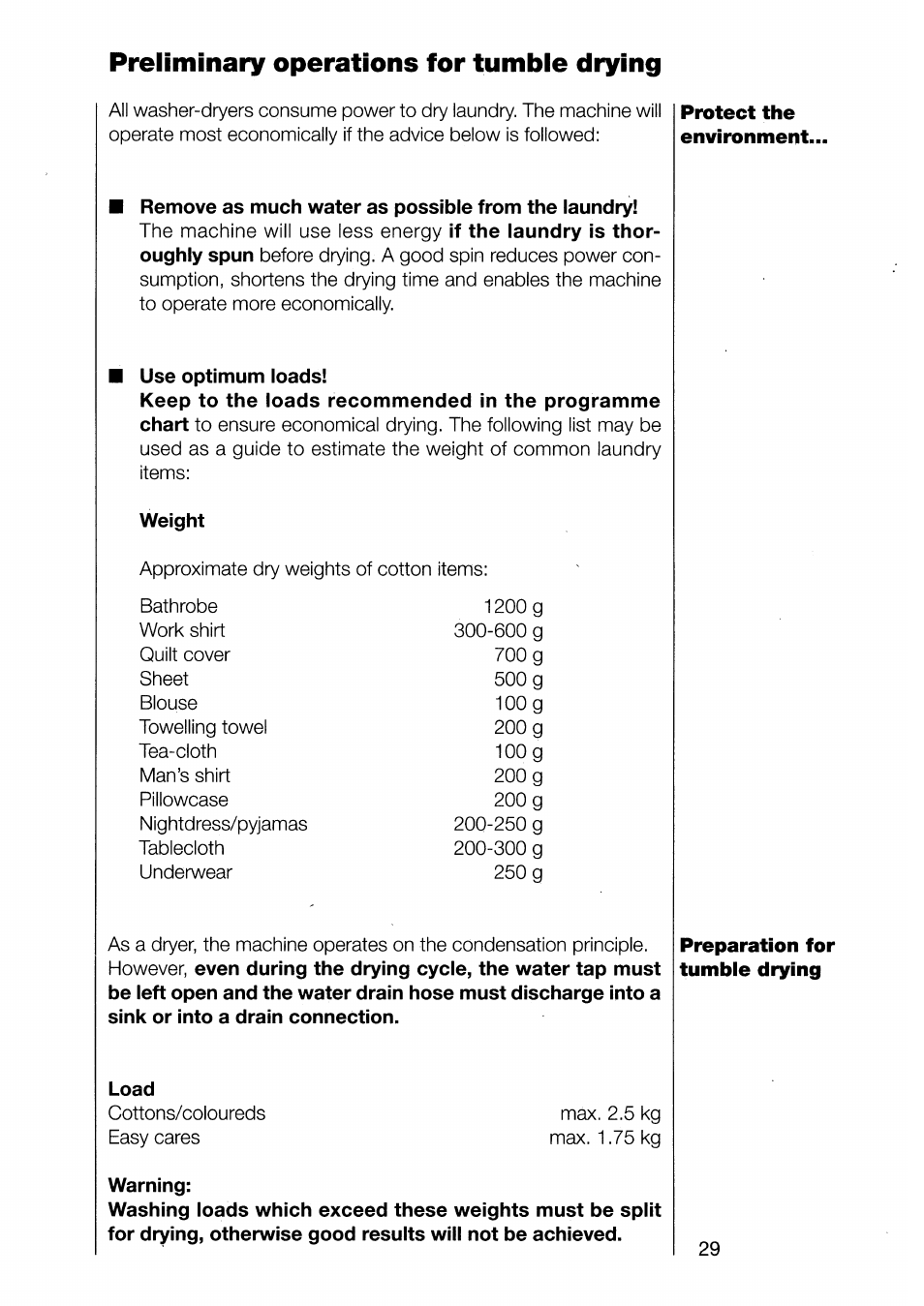 Preliminary operations for tumbie drying, Remove as much water as possible from the laundry, Use optimum loads | Weight, Load, Warning | AEG 1370-1 User Manual | Page 29 / 44
